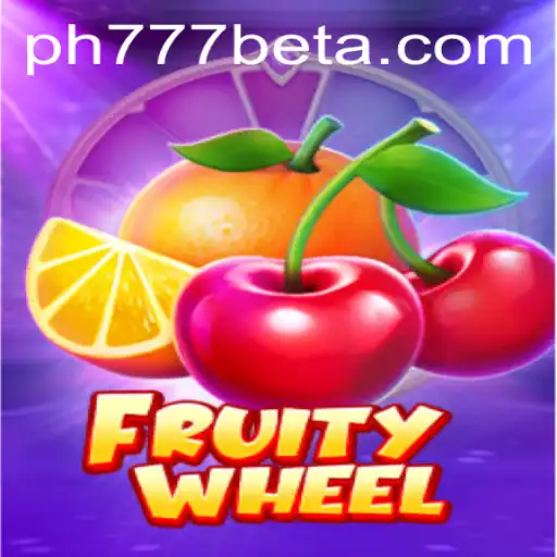 FruityWheel: The Exciting Ph777 Bet Game Everyone Is Talking About