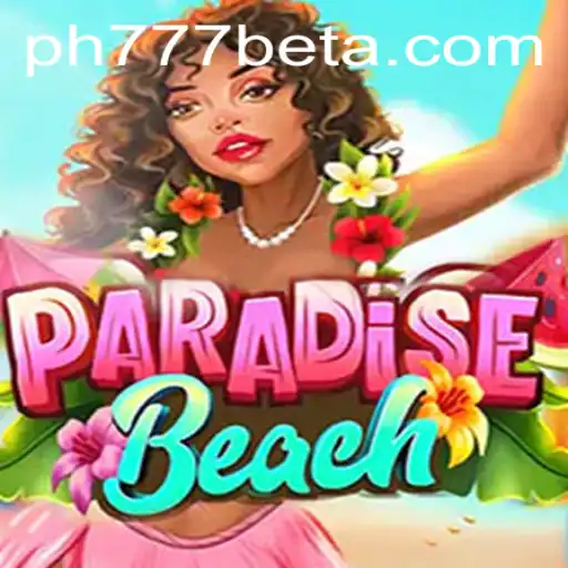 ParadiseBeach: Dive into a Tropically-Themed Gaming Experience with Ph777 Bet